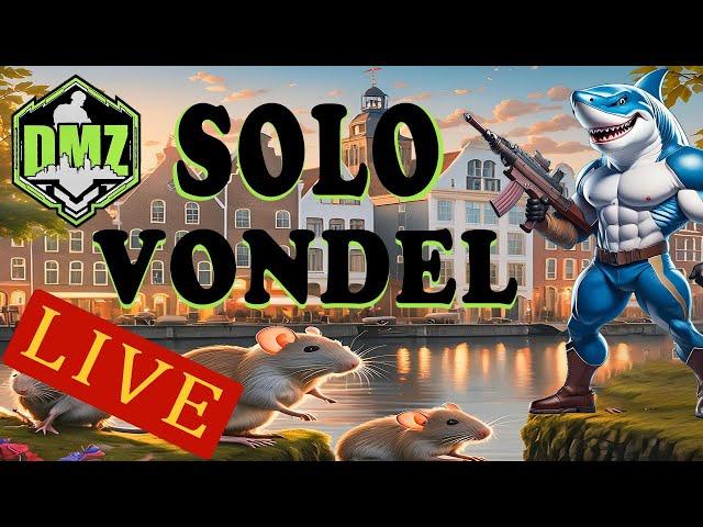 DMZ LIVE "SOLO VONDEL - DMZ LIVE - THIRSTING THURSDAY" #callofduty #dmz #subscribe #vondel #solo