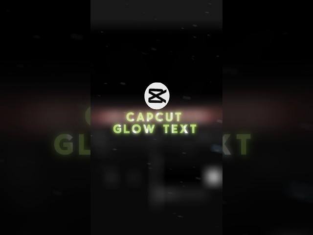 Capcut Glow Text  | Capcut Tutorials #shorts #trending | Orcyl