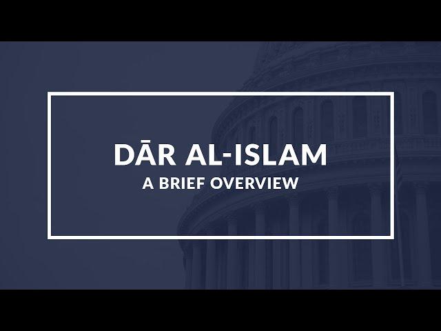 Exploring Dar al-Islam: A Quick Comprehensive Guide to the House of Islam