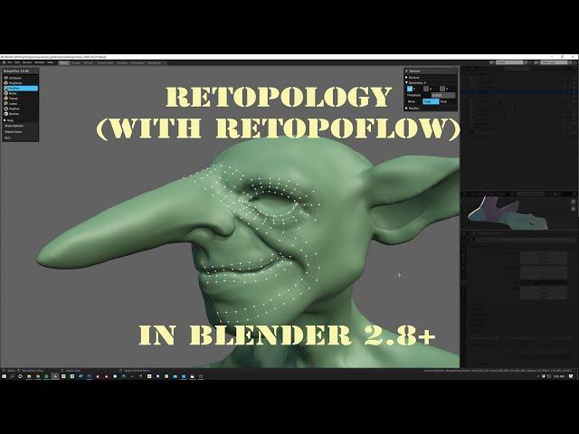 Retopo in Blender 2.8+ with RetopoFlow