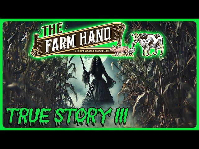 Halloween Special! | True Story III | The Farm Hand | Farming Simulator Roleplay