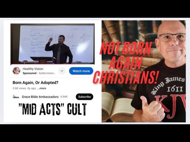 MID-ACTS CULT, NOT BORN AGAIN CHRISTIANS! #Hyperdispensationalism