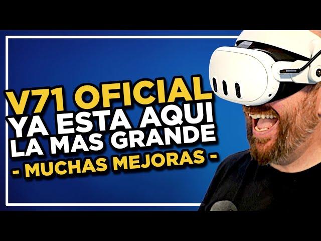 V71 para META QUEST 3 y 3S es la ACTUALIZACIÓN más GRANDE hasta ahora