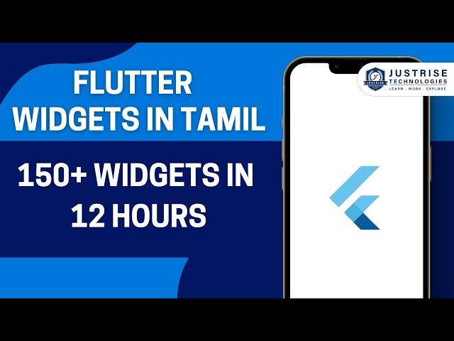 Flutter Widgets All In One in Tamil | Just Rise Academy