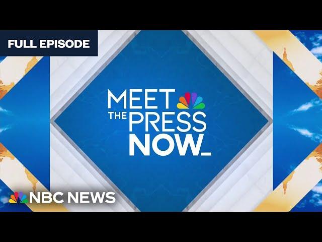 Meet the Press NOW — Oct. 10