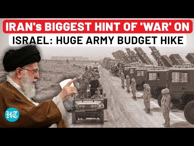 Iran's Biggest Hint Of Full War On Israel Soon? Huge Military Budget Hike Days After IDF Hit Tehran