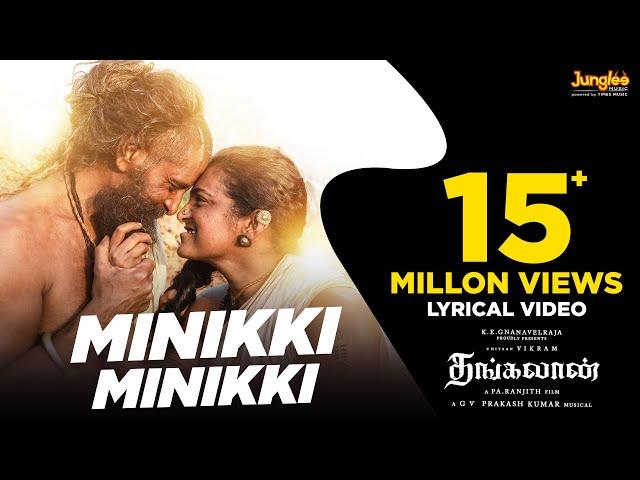 Minikki Minikki - Lyrical Video(Tamil) | Thangalaan | Chiyaan Vikram | Pa Ranjith | GV Prakash Kumar