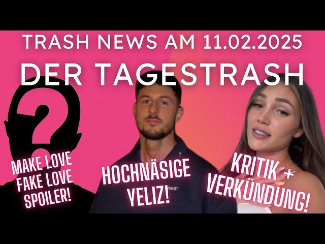 Tagestrash am 11.02.2025 ️ Trash News  Jannik über hochnäsige Yeliz, MLFL-Spoiler, Dana Verkündung