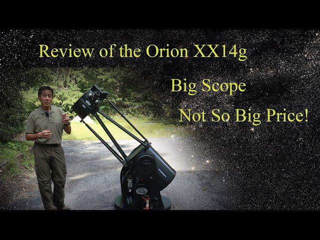 Review of the Orion XX14g - A Big Goto Dobsonian Telescope at a Not-So-Big Price!