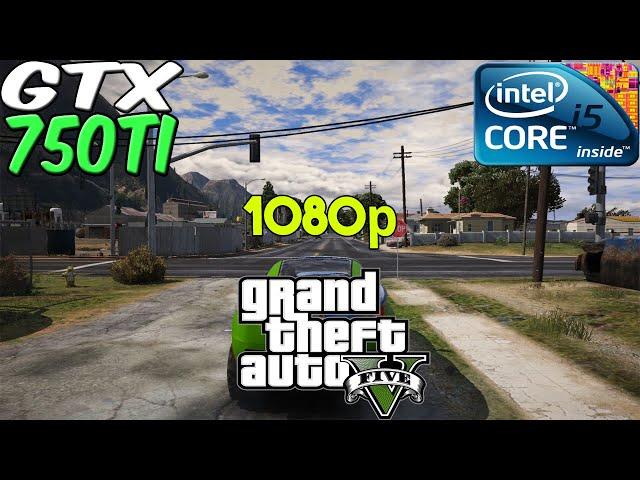 GTA 5 Test On GTX 750 Ti 2GB | i5 4590 | 1080p Gameplay