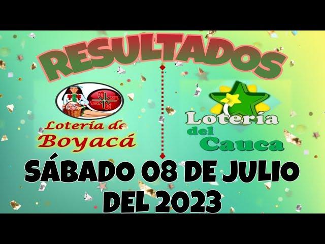 RESULTADO LOTERÍA DE BOYACA, LOTERÍA DEL CAUCA DEL SÁBADO 08 DE JULIO DEL 2023