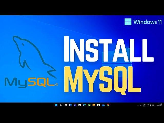 How To Install MySQL on Windows 11