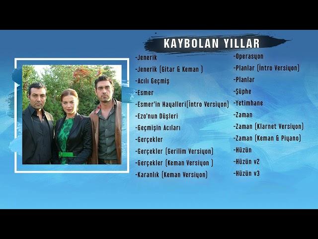 Kaybolan Yıllar Dizi Müzikleri - FULL - İsa Barak