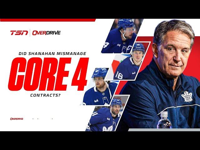Did Shanahan mishandle Core 4 contracts in Toronto? | OverDrive