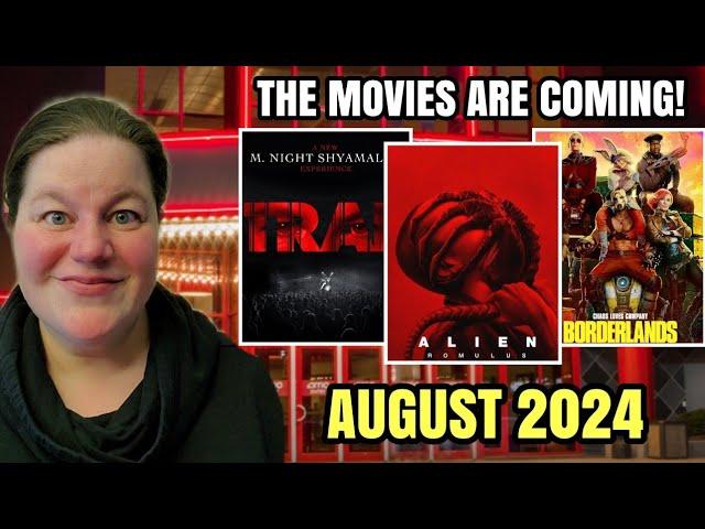 THE MOVIES ARE COMING - New Release Movies August 2024