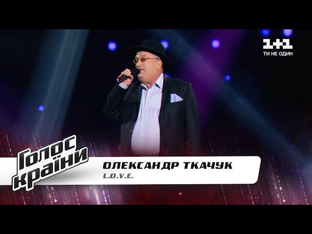 Oleksandr Tkachuk — “L.O.V.E” — The Voice Show Season 11 — Blind Audition 