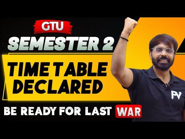 GTU SEM 2 EXAM DATE || TIME TABLE DECLARED || REGULAR & REMEDIAL