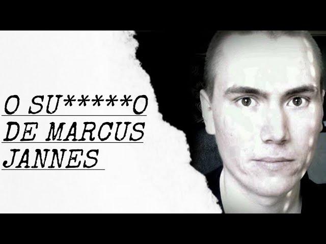 O triste caso de Marcus Jannes