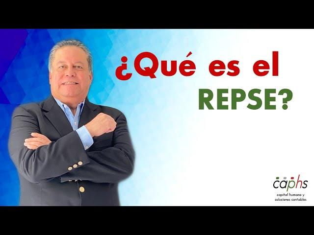 Que es el REPSE ?