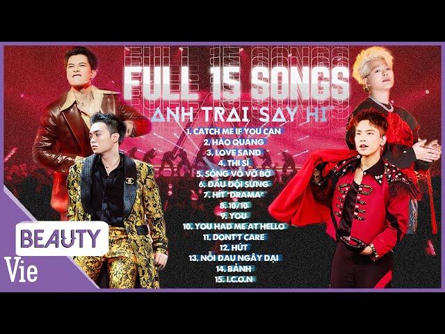 PLAYLIST: Full 15 bài hát lọt TOP TRENDING của Anh Trai Say Hi, nhất định phải nghe | ATSH