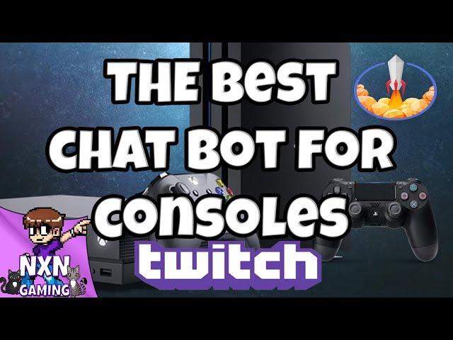 THE Best Chat Bot for PS4 , PS5 & Xbox Twitch Streaming [Streamelements bot guide]