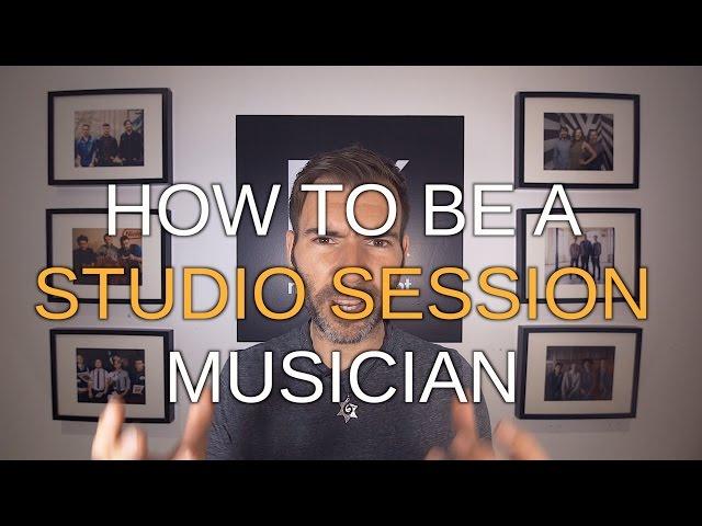 MUSICIANS - HOW TO BE A STUDIO SESSION MUSICIAN #41