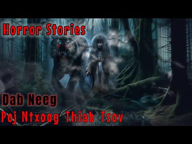 Horror Stories​ - Poj Ntxoog​ Thiab​ Tsov​ 28-10-2024