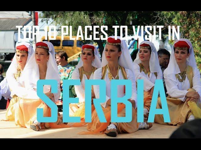 Top 10 Places To Visit in Serbia |  10 Tourism Attractions in Serbia | Travel Serbia