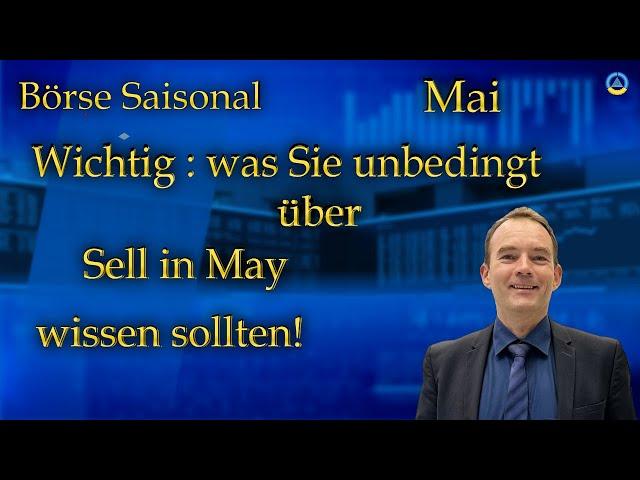 Börse Saisonal I Mail 24 Wichtig: Was Sie unbedingt über Sell in May wissen sollten!