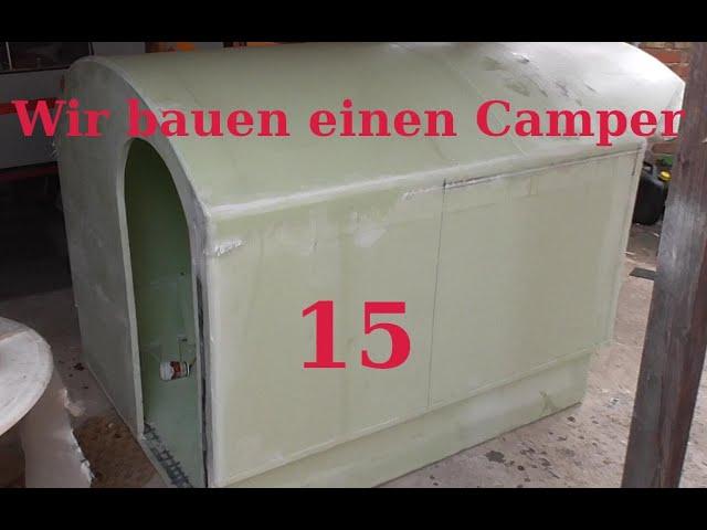 Wir Bauen einen Camper 15