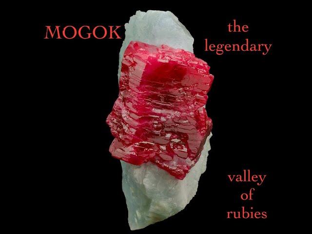 THE FILM !!!  "MOGOK : THE LEGENDARY VALLEY OF RUBIES AND THE KING OF MOGOK CRYSTAL"