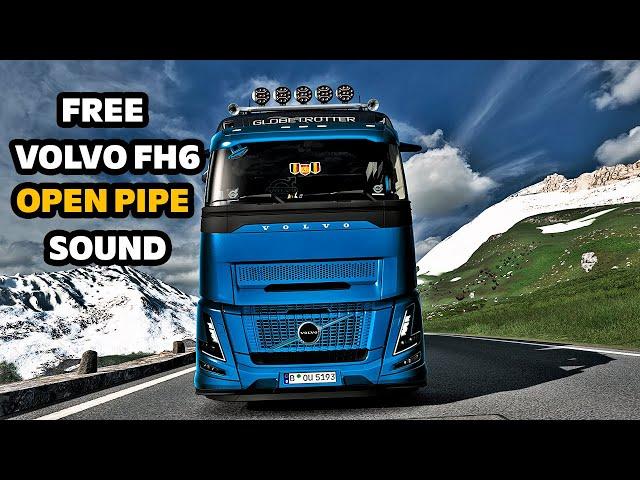 Realistic Driving Volvo FH6 Open Pipe Sound Mod ETS2 1.53