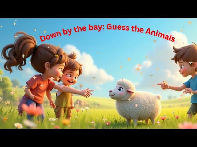 Down by the bay: Guess the Animals|