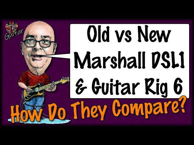 Marshall Valve Amp vs Guitar Rig 6 - How Do They Compare