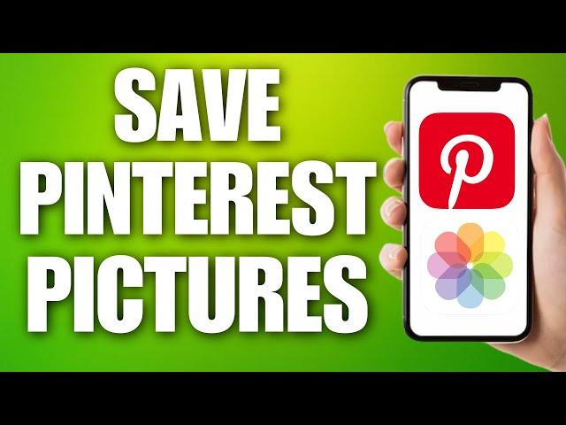 How to Save Pinterest Pictures in Gallery l How to Download Pinterest Images