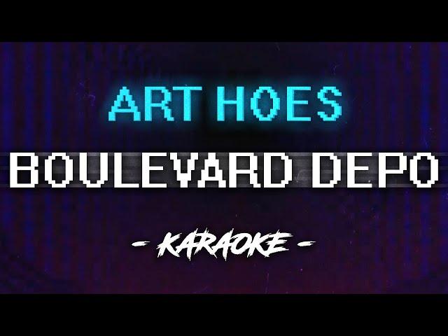 Boulevard Depo - ART HOES (Караоке)