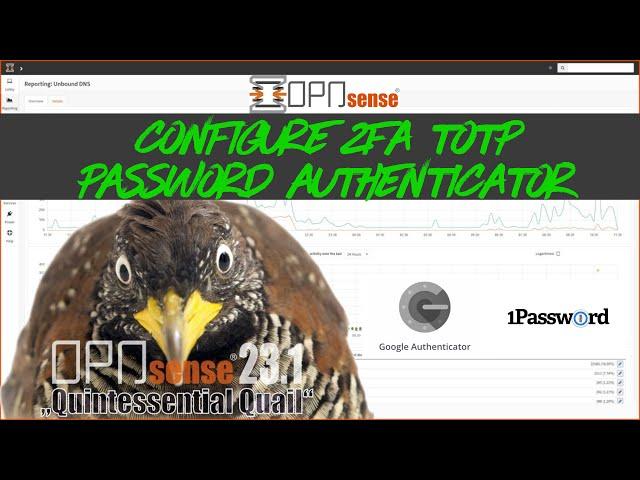 OPNsense - How to Configure 2FA TOTP with any Password Authenticator