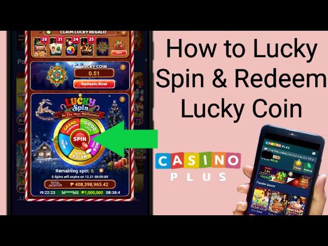 how to lucky spin & redeem lucky coin in casino plus app