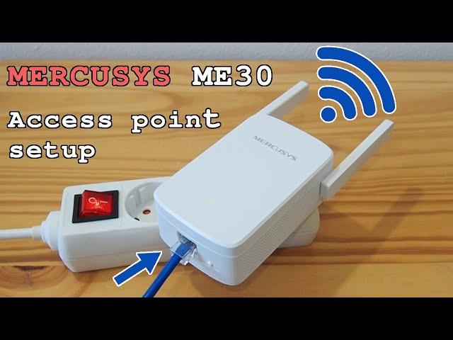 TP-Link Mercusys ME30 Wi-Fi extender • Access point mode setup