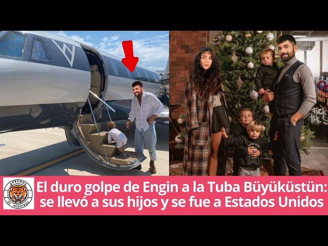 Engin's hard blow to Tuba Büyüküstün: he took his children and went to the United States