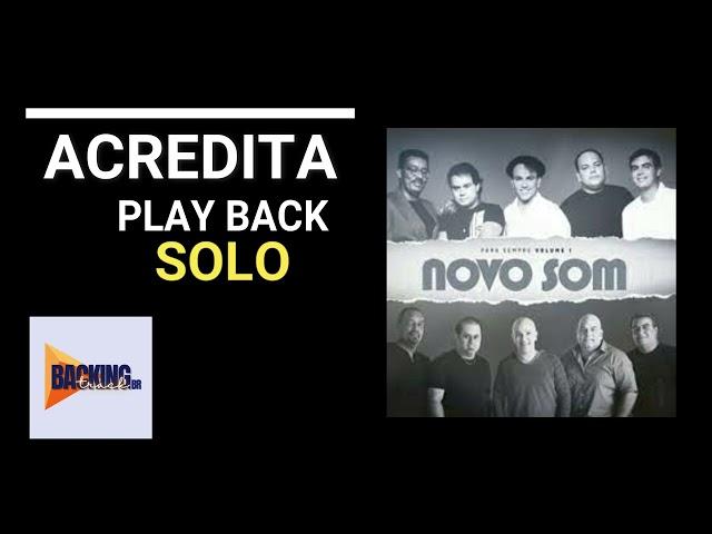 Acredita | Novo Som (Play Back solo)