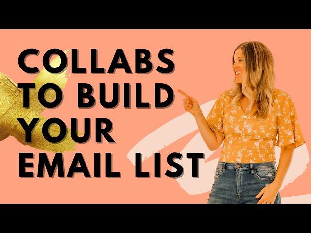 The 5 best types of collaborations to grow your email list