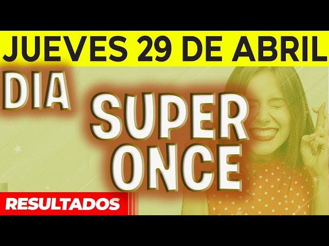 Sorteo Super Once de las 10 y el medio dia  del Jueves 29 de Abril del 2021   Ganador 