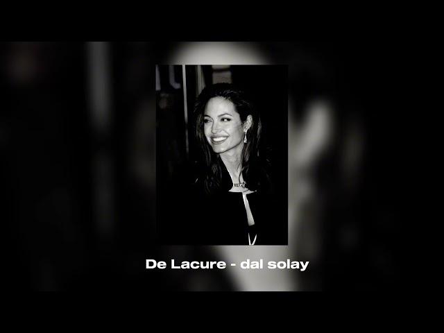 De Lacure - dal solay