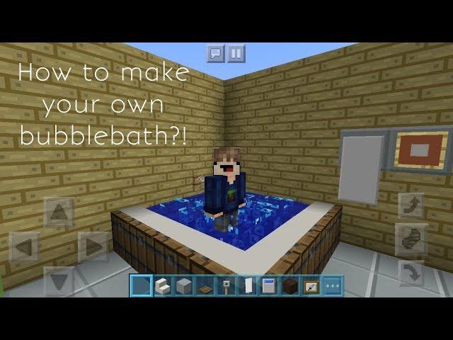 Minecraft- How to make your own bubblebath?!