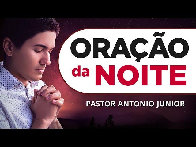 ORAÇÃO DA NOITE DE HOJE - 20/10 - Faça seu Pedido de Oração