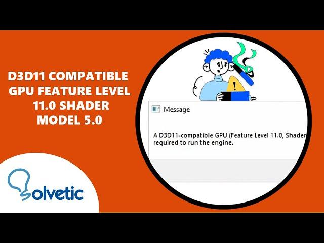 D3D11 Compatible GPU Feature Level 11 0 Shader Model 5 0 is Required to Run the Engine Windows, Valo