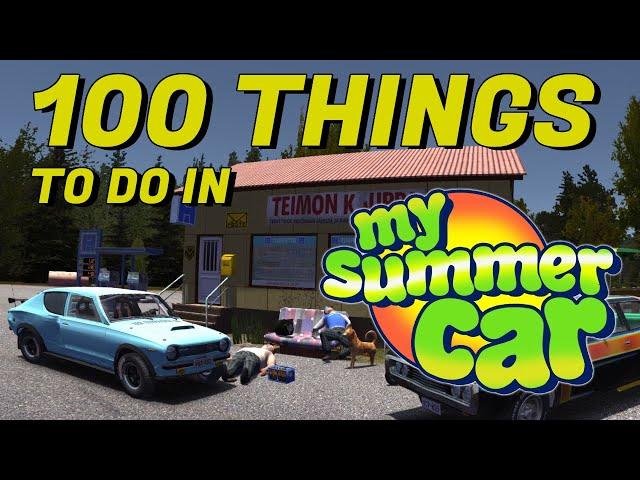 100 Things to do in MY SUMMER CAR