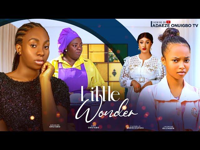 LITTLE WONDER (New movie) ADAEZE ONUIGBO,CHINELO ENEMCHUKWU,JASMINE RAJINDER Latest Nigerian Movie