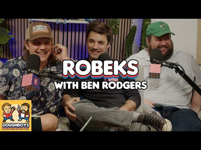 Robeks with Ben Rodgers